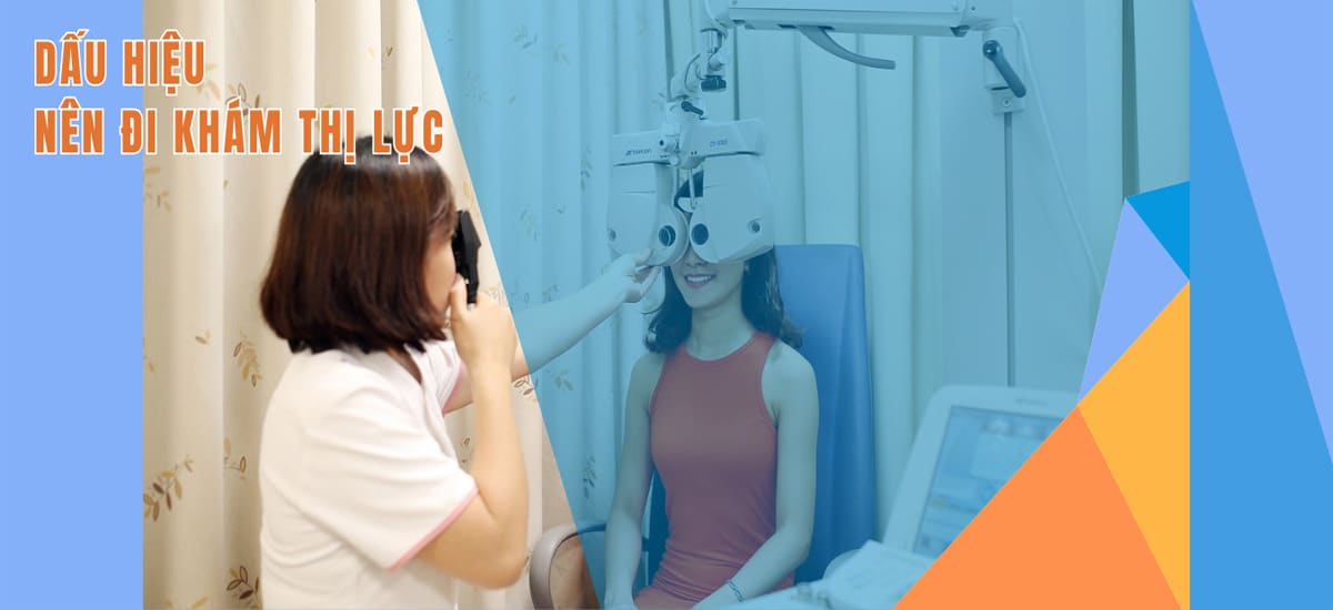  [TOP 12] Dấu Hiệu Bạn Nên Đi Khám Thị Lực