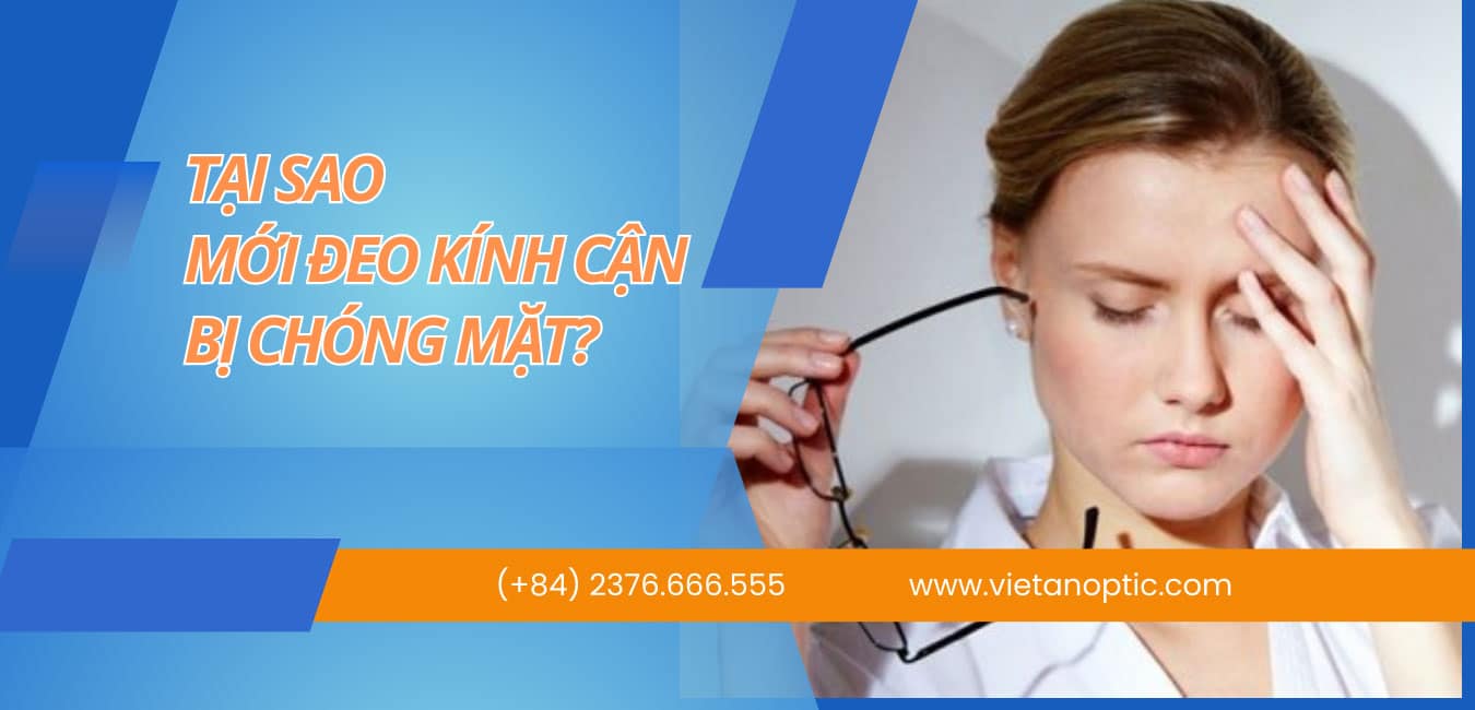 Tại sao mới đeo kính cận bị choáng, mỏi mắt