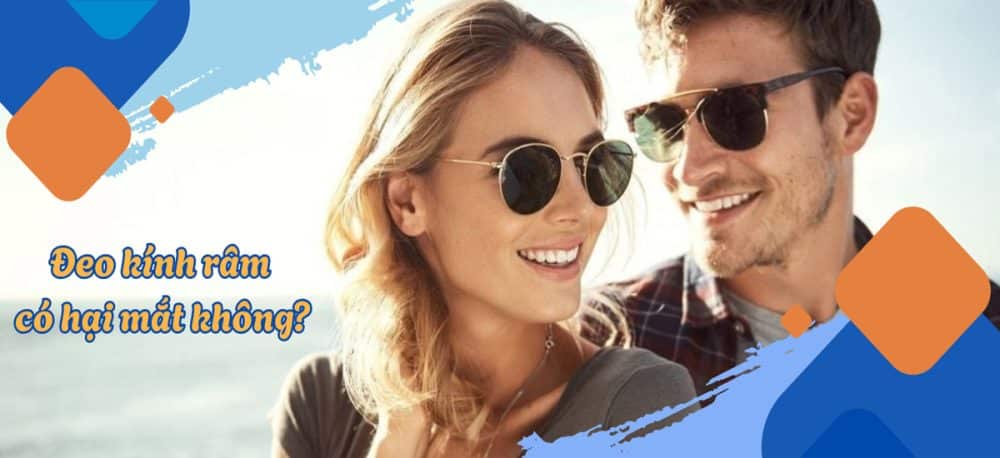 Đeo kính râm có hại mắt không?