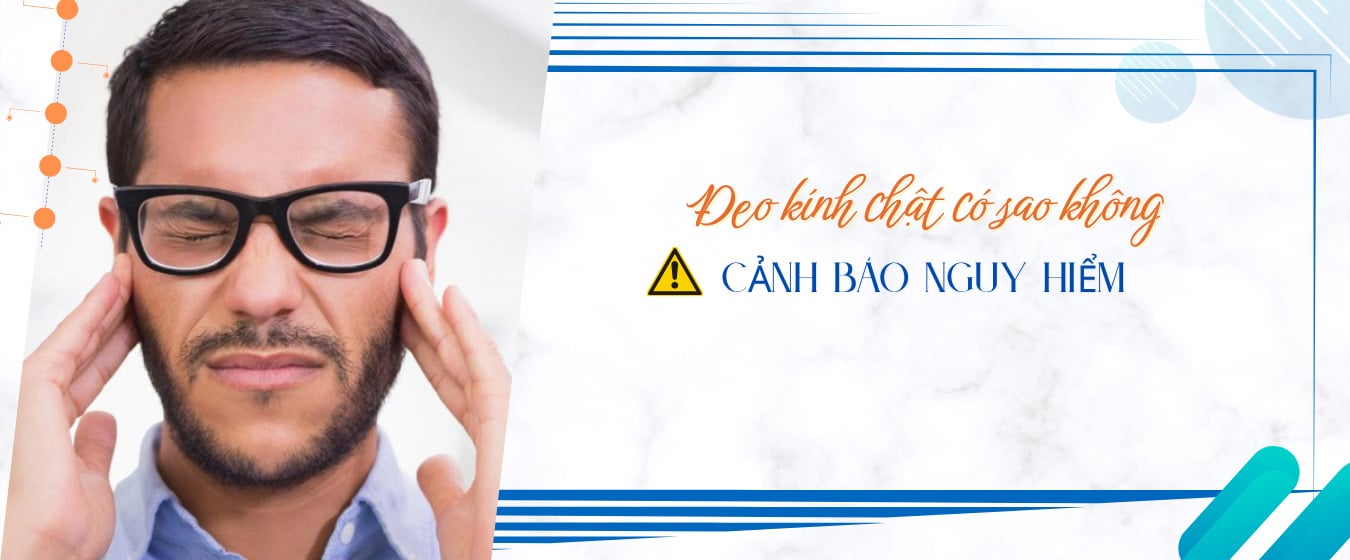 Đeo kính chật có sao không?