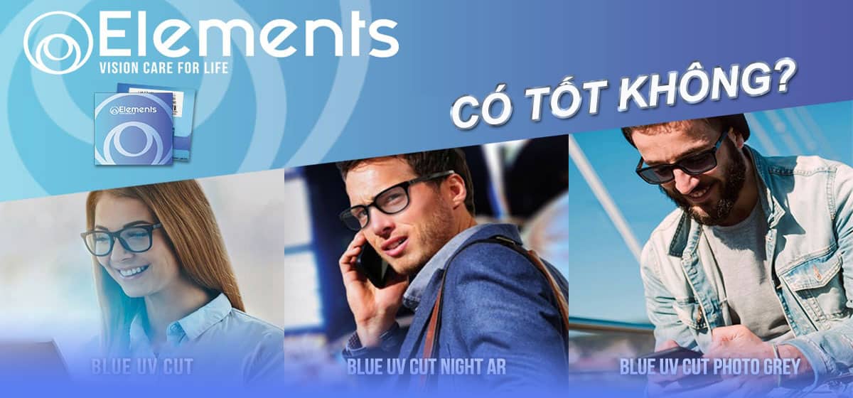 Tròng kính Elements có tốt không?
