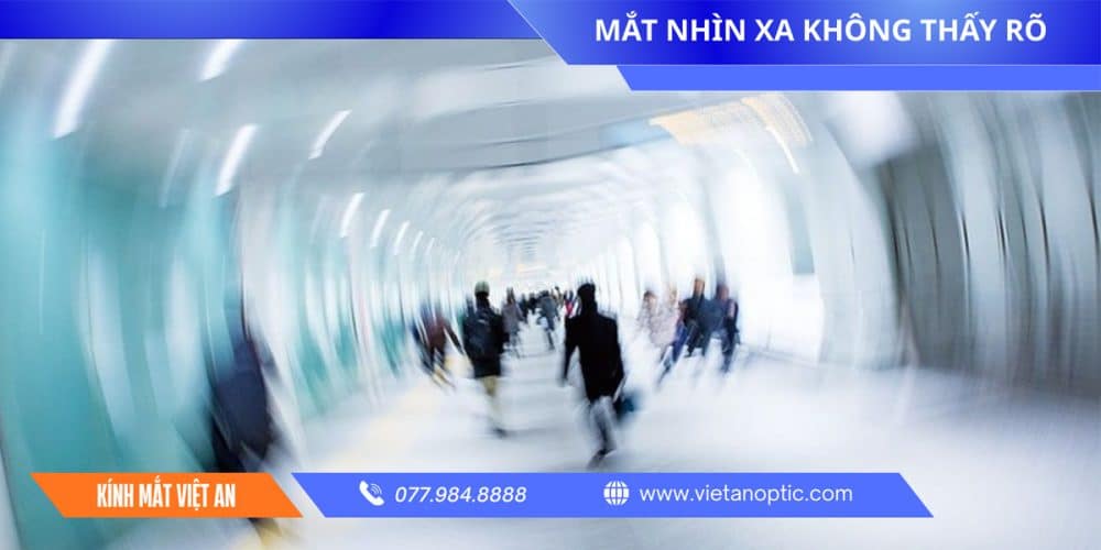 Mắt nhìn xa không thấy rõ là bị gì? Cận hay viễn?
