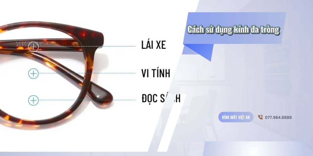 Cách sử dụng kính đa tròng {BÍ QUYẾT} thích nghi nhanh chóng