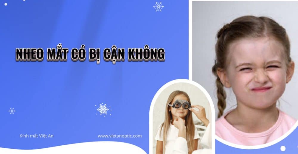 Nheo mắt có bị cận không? Giải đáp chi tiết từ A => Z