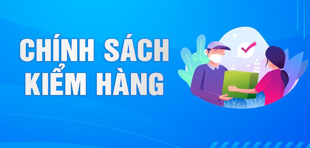 Chính sách kiểm hàng